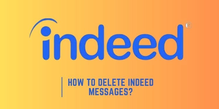 How to Delete Indeed Messages