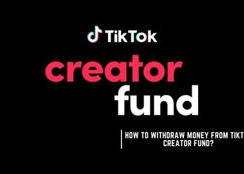 How to Withdraw Money from TikTok Creator Fund