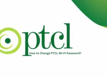 How to Change PTCL WI-FI Password Within a Few Seconds