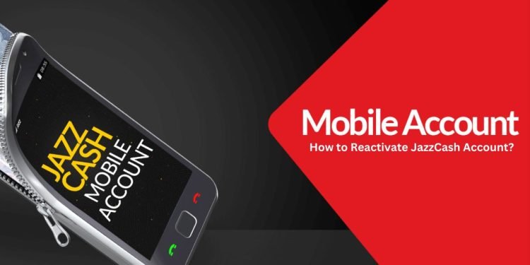 How to Reactivate JazzCash Account