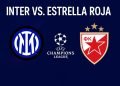 Inter vs. Estrella Roja